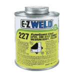 1/4 Pt - IUSA/EZ-WELD CEMENT for CPVC Pipe and Fittings